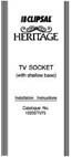 Installation Instructions - 1920STV Heritage TV Socket (with Shallow base) - F1098/01